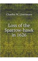 Loss of the Sparrow-Hawk in 1626