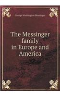 The Messinger family in Europe and America