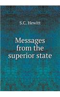 Messages from the superior state
