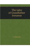 Tales grandfather Irenaeus