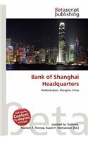 Bank of Shanghai Headquarters