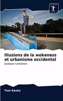 Illusions de la wokeness et urbanisme occidental