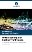 Untersuchung der Exekutivfunktionen