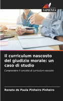 Il curriculum nascosto del giudizio morale