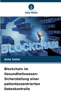 Blockchain im Gesundheitswesen