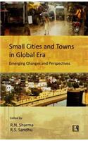 Small Cities and Towns in Global Era