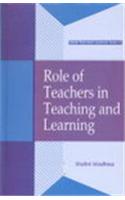 Role Of Teachers In Teaching And Learning