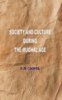 Society and Culture During The Mughal Age