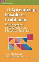 Aprendizaje basado en problemas: Una propuesta metodologica en Educacion Superior (Spanish Edition)