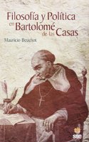 Filosofia y politica en Bartolome de las Casas
