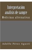 Interpretación Análisis de Sangre