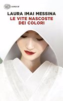 LE VITE NASCOSTE DEI COLORI