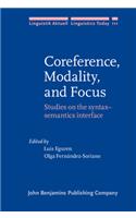 Coreference, Modality, and Focus: Studies on the Syntax–semantics Interface