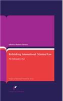 Rethinking International Criminal Law