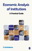 Economic Analysis of Institutiions: A Practical Guide