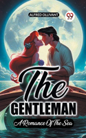 Gentleman A Romance Of The Sea