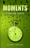 Moments : Every One Counts