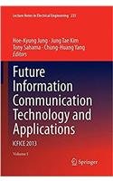 Future Information Communication Technology and Applications