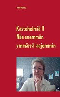 Kastehelmiä II: Näe enemmän - ymmärrä laajemmin