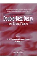 Double-Beta Decay and Related Topics - Proceedings of the International Workshop Held at European Centre for Theoretical Studies (Ect)