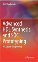 Advanced Hdl Synthesis and Soc Prototyping: Rtl Design Using Verilog