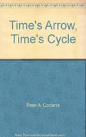 Time's Arrow, Time's Cycle