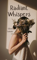 Radiant Whispers