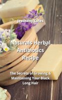 Naturals Herbal Antibiotics Recipe