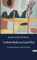 Reine Berthe au Grand Pied