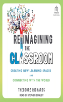 Reimagining the Classroom