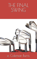 The Final Swing