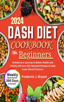 Dash Diet Cookbook for Beginners 2024