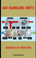 Air Handling Units: Sequence of Operation