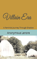 Villain Era: A Feminist Journey Through Shadow(Journey Through Shadow)