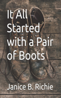 It All Started with a Pair of Boots