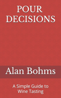 Pour Decisions