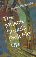 Muscle Shoals Pick Me Up