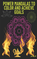 Power Mandalas to Color and Achieve Goals .