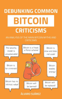 Debunking Common Bitcoin Criticisms