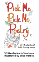 Pick Me, Pick Me Poetry