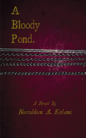 A Bloody Pond