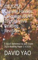 CIE IGCSE Chinese Foreign Language (0547-23) Intensive Reading Revision: A Quick Reference to past Exam 2018 Reading Paper 3 V2020