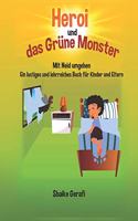 Heroi und das grüne Monster