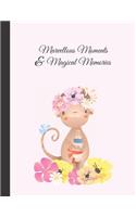 Marvellous Moments and Magical Memories