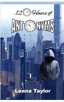 120 HOURS of antonyms
