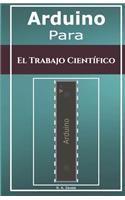 Arduino Para El Trabajo Científico