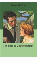 The Road to Understanding