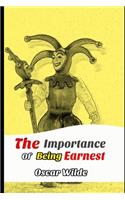 The Importance of Being Earnest (Annotated) Unabridged Classic Comedy