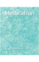 Medication