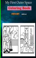 My First Outer Space Coloring Book For Kids Ages 4-8